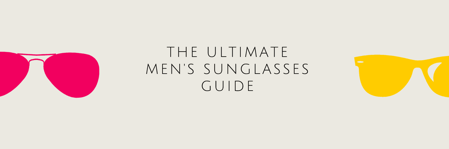 Dudefluencer: Men's Sunglasses Guide