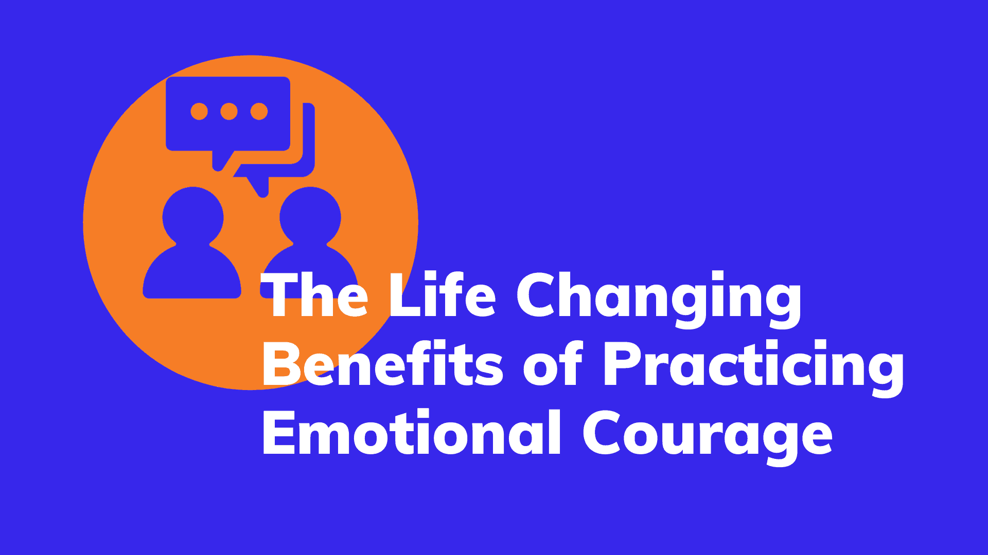 the-benefits-of-practicing-emotional-courage-dudefluencer